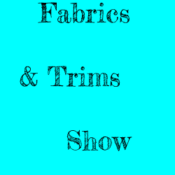 Fabrics & Trims Show 2020